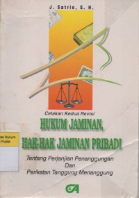 Image of Hukum Jaminan, Hak-Hak Jaminan Pribadi: Tentang Perjanjian Penanggungan dan Perikatan Tanggung Menanggung