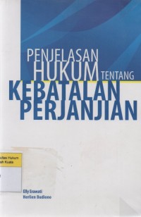 Penjelasan Hukum Tentang Kebatalan perjanjian