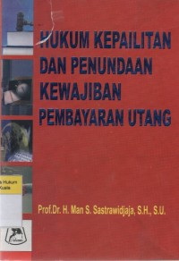 Hukum Kepailitan dan Penundaan Kewajiban Pembayaran Utang