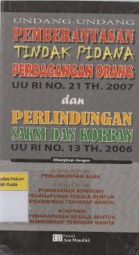 Undang-Undang Pemberantasan Tindak Pidana Perdagangan Orang dan Perlindungan Saksi dan Korban