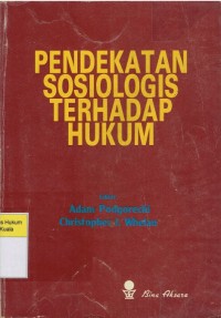 Pendekatan Sosiologis Terhadap Hukum