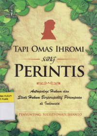 Image of Tapi Omas Ihromi Sang Perintis: Antropologi Hukum dan Studi Hukum Berperspektif Perempuan di Indonesia