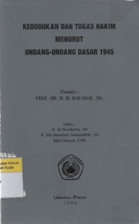 Kedudukan dan Tugas Hakim Menurut Undang-Undang Dasar 1945