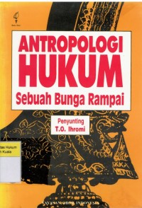 Antropologi Hukum : Sebuah Bunga Rampai