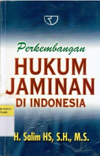 Perkembangan Hukum Jaminan di Indonesia