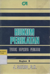 Hukum Perikatan : Tentang Hapusnya Perikatan