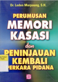 Image of Perumusan Memori Kasasi dan Peninjauan Kembali Perkara Pidana