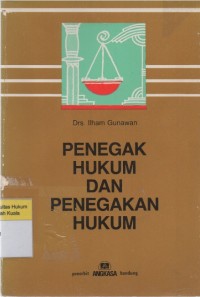 Penegak Hukum dan Penegakan Hukum