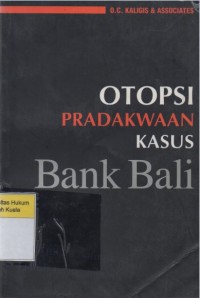 Otopsi Pradakwaan Kasus Bank Bali