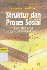Image of Struktur dan Proses Sosial : Suatu Pengantar Sosiologi Pembangunan