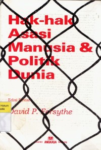 Hak-Hak Asasi Manusia dan Politik Dunia = Human Right and World Politics