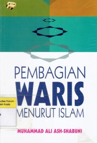 Image of Pembagian Waris Menurut Hukum Islam = Al-Mawarist fisy Syarii'atil Islamiyyah 'Alaa Dhau' al-Kitaab wa Sunnah