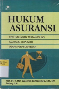 Image of Hukum Asuransi: Perlindungan Tertanggung Asuransi Deposito, Usaha Peasuransian