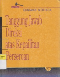 Tanggung Jawab Direksi atas Kepailitan Perseroan