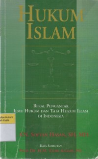 Image of Hukum Islam: Bekal Pengantar Ilmu Hukum dan Tata Hukum Islam di Indonesia