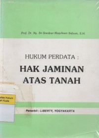 Hukum Perdata Hak Jaminan Atas Tanah