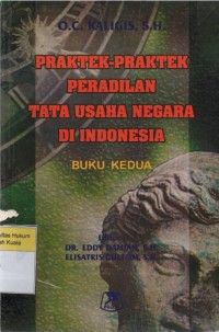 Image of Praktek-Praktek Peradilan Tata Usaha Negara di Indonesia Buku Kedua