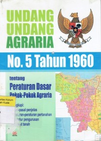 Undang-undang No. 5 Tahun 1960 tentang Peraturan Dasar Pokok-Pokok Agraria