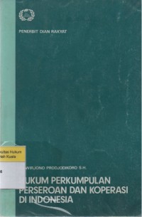 Hukum Perkumpulan Perseroan dan Koperasi di Indonesia
