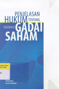 Penjelasan Hukum Tentang Eksekusi Gadai Saham