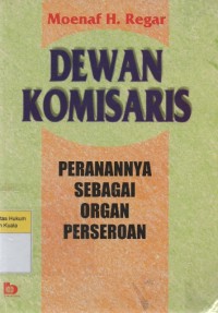 Image of Dewan Komisaris: Peranannya Sebagai Organ Perseroan