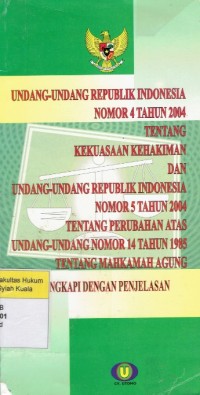 Undang-Undang Republik Indonesia Nomor 4 Tahun 2004 Tentang Kekuasaan Kehakiman