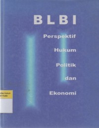 BLBI Perspektif Hukum, Politik dan Ekonomi