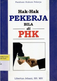 Image of Hak-Hak Pekerja Bila di PHK