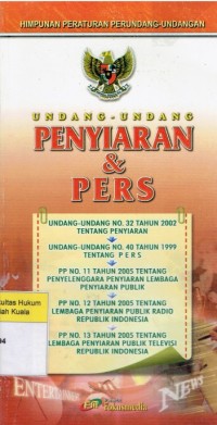Image of Himpunan Peraturan Perundang-Undangan Tentang Undang-Undang Penyiaran dan Pers