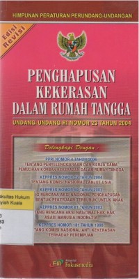 Himpunan Peraturan Perundang-Undangan Tentang Penghapusan Kekerasan Dalam Rumah Tangga (UU RI Nomor 23 Tahun 2004)