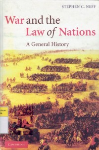 War and The Law of Nations: A General Histrory