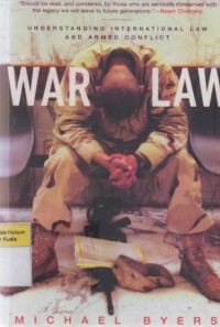 War Law: Understanding International Law and Armed Conflict