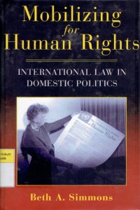 Mobilizing For Human Rights: International Law In Domestic Politics