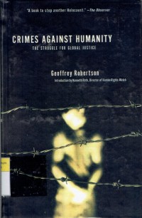 Crimes Against Humanity: The Struggle for Global Justice