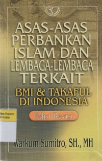 Image of Asas-asas perbankan Islam dan lembaga-kembaga terkait: BAMUI, TAKAFUL dan pasar modal Syariah di Indonesia