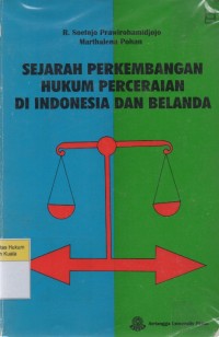 Sejarah Perkembangan Hukum Perceraian di Indonesia dan Belanda