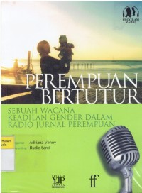 Image of Perempuan Bertutur: Sebuah Wacana Keadilan Gender Dalam Radio Jurnal Perempuan