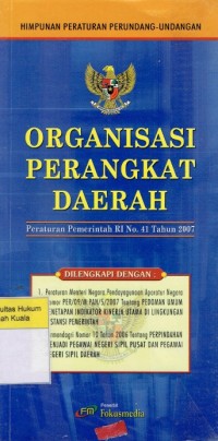 Organisasi perangkat Daerah (Peraturan Pemerintah RI No. 41 Tahun 2007)