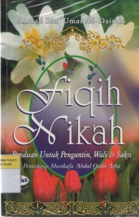 Image of Fiqih Nikah : Panduan untuk Pengantin, Wali & Saksi