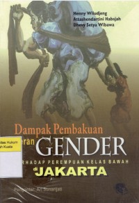 Dampak Pembakuan Peran Gender Terhadap Perempuan Kelas Bawah di Jakarta