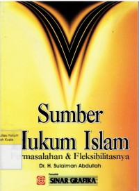 Image of Sumber Hukum Islam: Permasalahan & Fleksibilitasnya