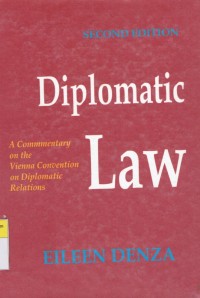 Diplomatic Law: A Commentary on Vienna Convention on Diplomatic Relations