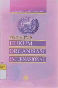 Pengantar Hukum Organisasi Internasional