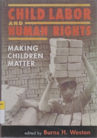 Child Labor and Human Right: Making Children Matter