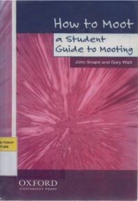 Image of How to Moot: A Student Guide to Mooting