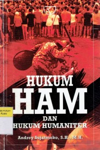 Hukum HAM dan Hukum Humaniter