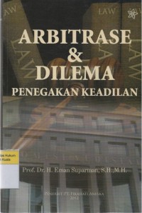 Image of Arbitrase & Dilema Penegakan Keadilan