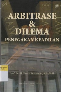 Arbitrase & Dilema Penegakan Keadilan