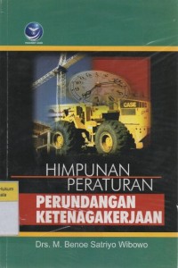 Himpunan Peraturan Perundang-Undangan Ketenagakerjaan