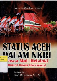 Status Aceh Dalam NKRI Pasca MOU Helsinki Menurut Hukum Internasional